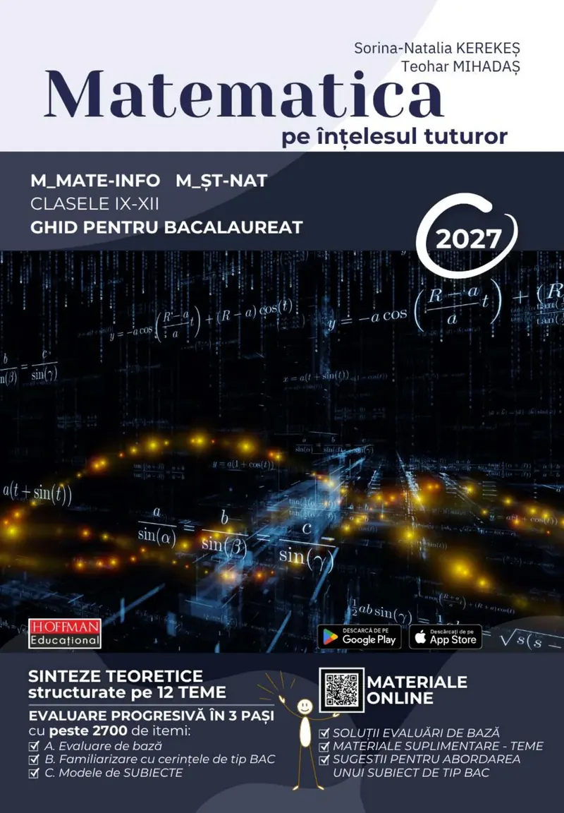 Matematica pe înțelesul tuturor – Culegere, Ghid complet și Suport Digital pentru BAC 2027